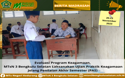Evaluasi Program Keagamaan, MTsN 3 Bengkulu Selatan Laksanakan Ujian Praktik Keagamaan Jelang Penilaian Akhir Semester (PAS)
